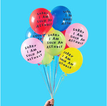 Load image into Gallery viewer, ADAM JK Sorry I Am Such An Asshole Balloons
